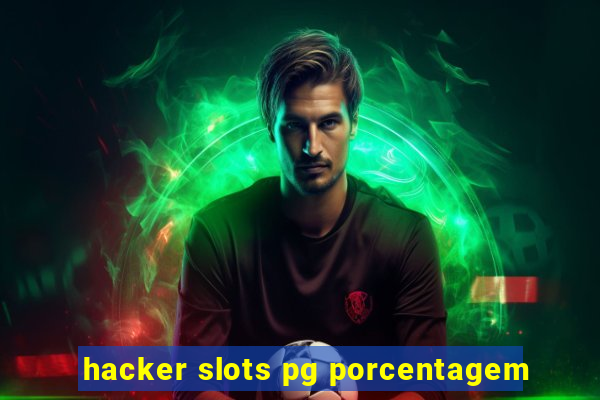 hacker slots pg porcentagem